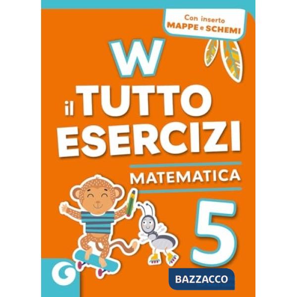 W IL TUTTO ESERCIZI-MATEMATICA 5