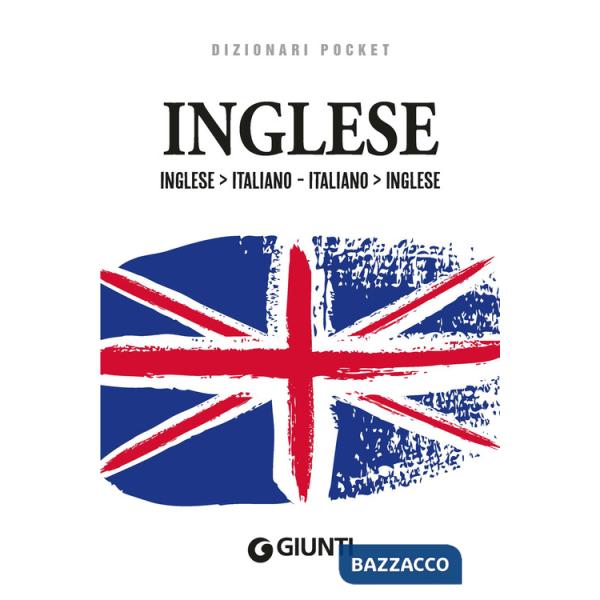 Dizionario inglese. Inglese-italiano, italiano-inglese