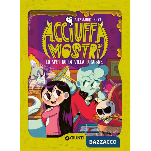 Spettro di villa Lugubre. Acciuffamostri (Lo)