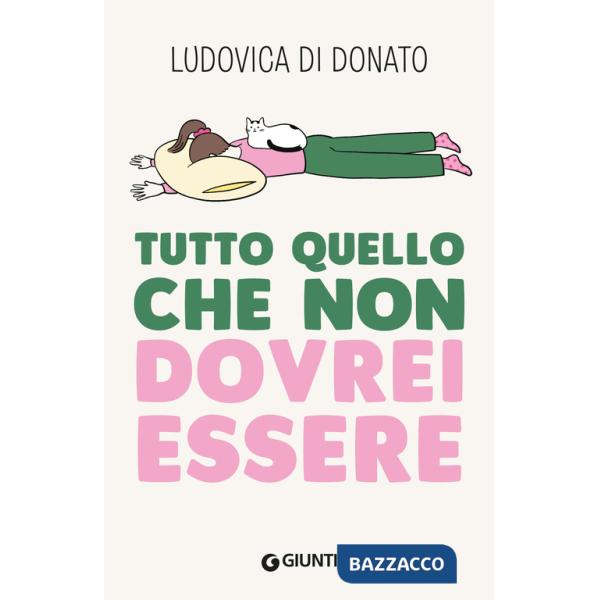 Tutto quello che non dovrei essere