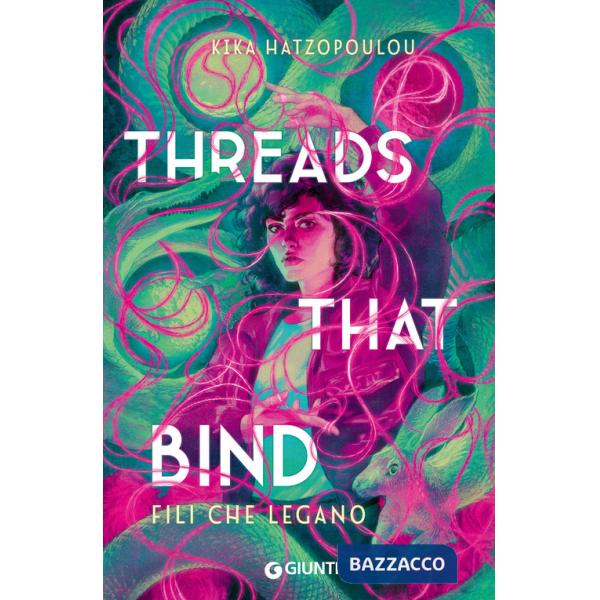 Threads that bind. Fili che legano