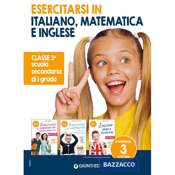 Esercitarsi in italiano, matematica e inglese. Classe 3° scuola sec. di I grado. Con QR Code