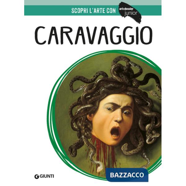 Caravaggio. Ediz. a colori