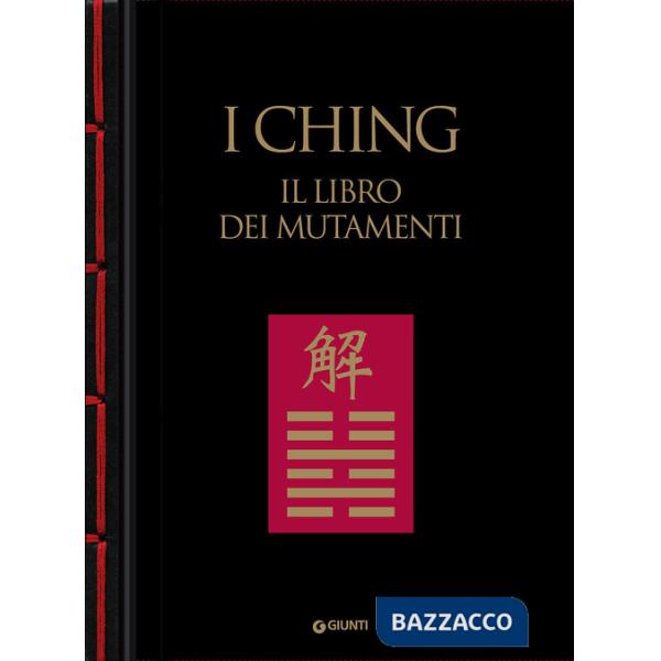 I Ching. Il libro dei mutamenti