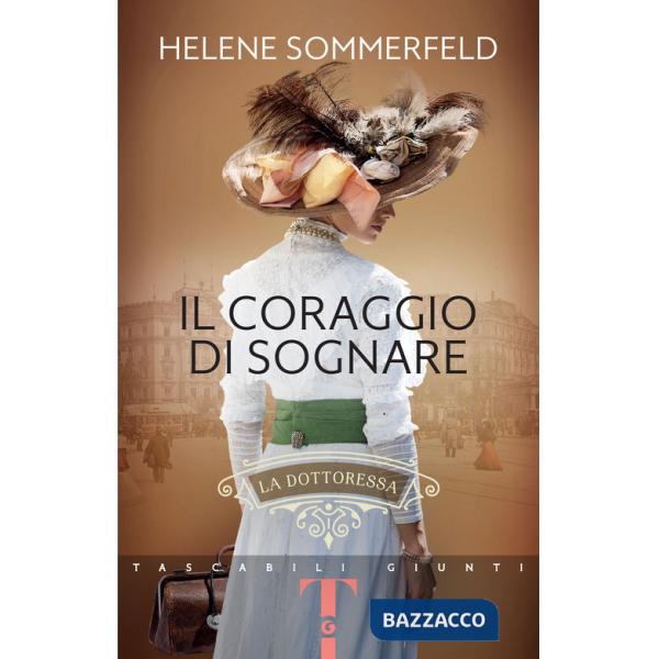 Coraggio di sognare. La dottoressa (Il)