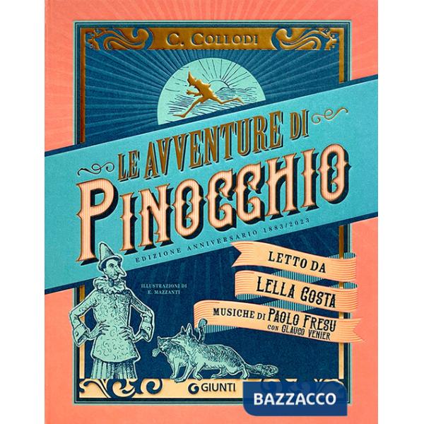 Avventure di Pinocchio. Storia di un burattino (ristampa anastatica 1883). Edizione speciale 140 anni. Con audiolibro accessibil