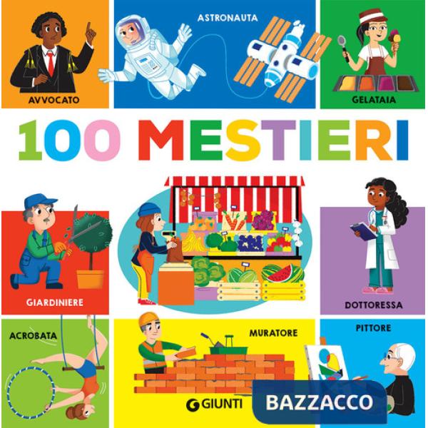 100 mestieri. Ediz. a colori