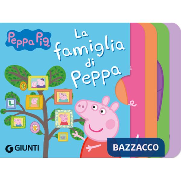 Famiglia di Peppa. Peppa Pig. Ediz. a colori (La)