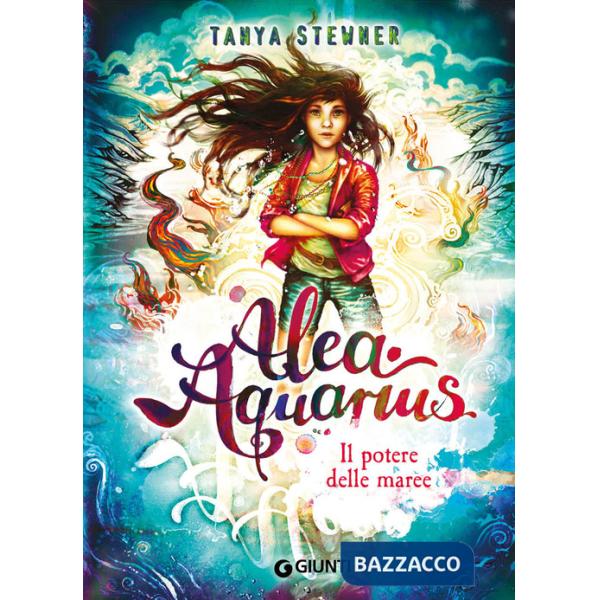 Potere delle maree. Alea Aquarius (Il). Vol. 4