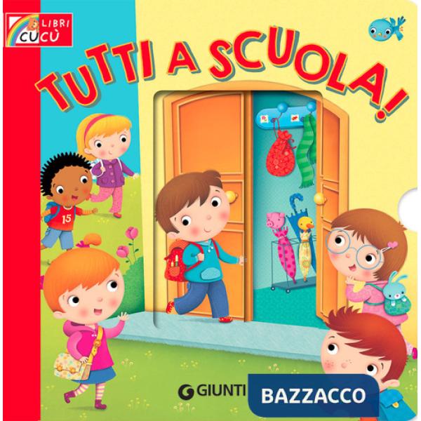 Tutti a scuola! Ediz. a colori