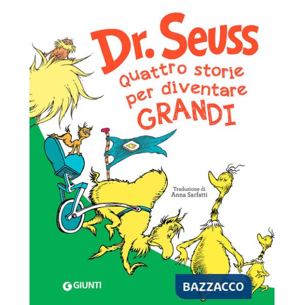 Seuss. Quattro storie per diventare grandi