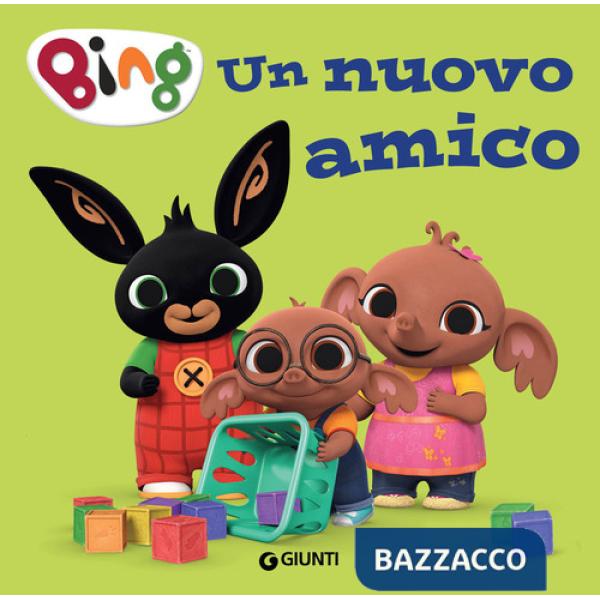 Nuovo amico. Bing. Ediz. a colori (Un)
