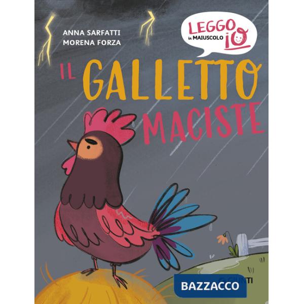 Galletto Maciste. Ediz. a colori (Il)
