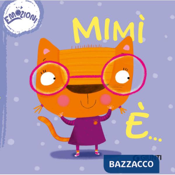 Mimì è... Emozioni. Succede che.... Ediz. a colori