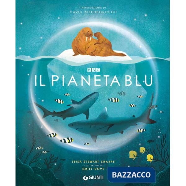 Pianeta blu. Ediz. a colori (Il)