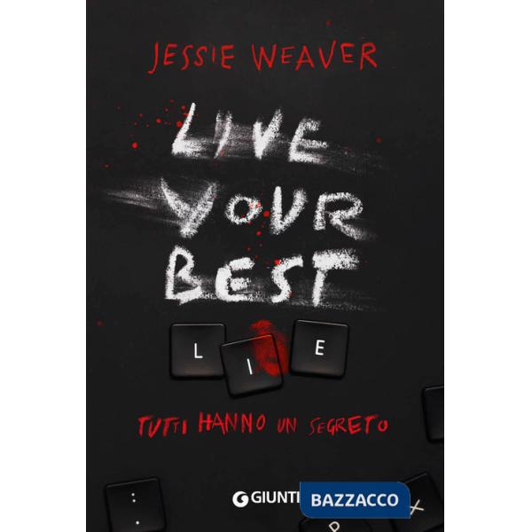 Live your best lie. Tutti hanno un segreto