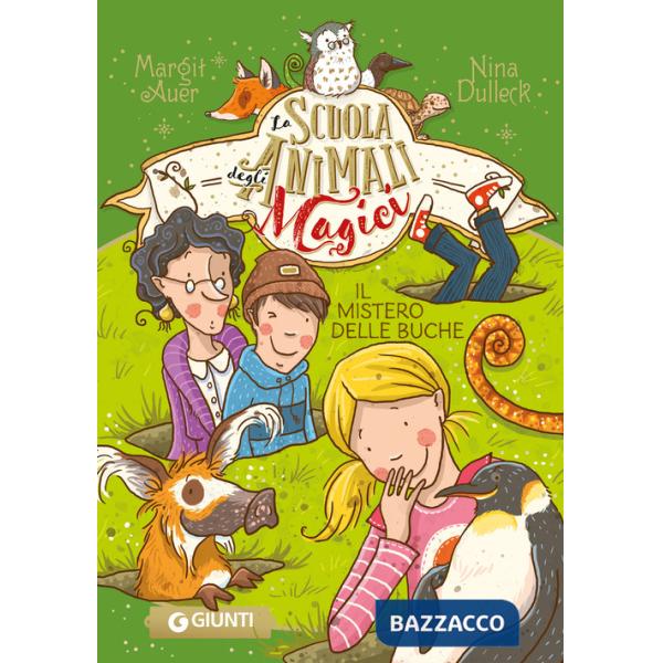 Mistero delle buche. La scuola degli animali magici (Il). Vol. 2