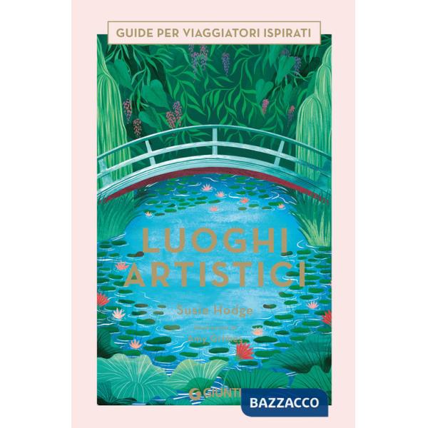 Luoghi artistici. Ediz. a colori