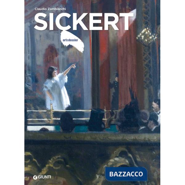 Sickert. Ediz. a colori