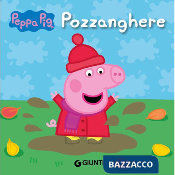 Pozzanghere. Peppa Pig. Ediz. a colori