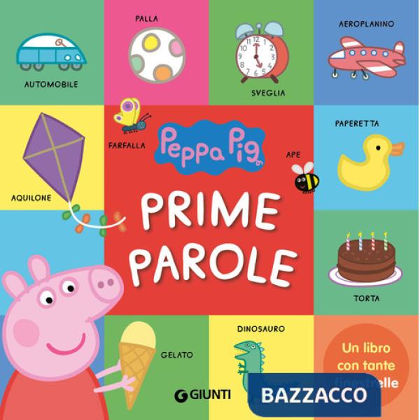 Prime parole. Peppa Pig. Ediz. a colori