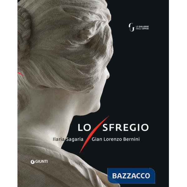 Sfregio. Gian Lorenzo Bernini/Ilaria Sagaria (Lo)