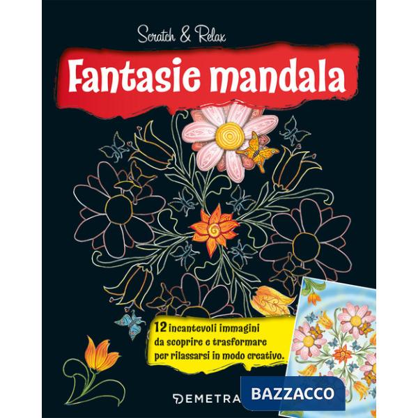 Fantasie mandala. Scratch & relax. Con bastoncino in bambù