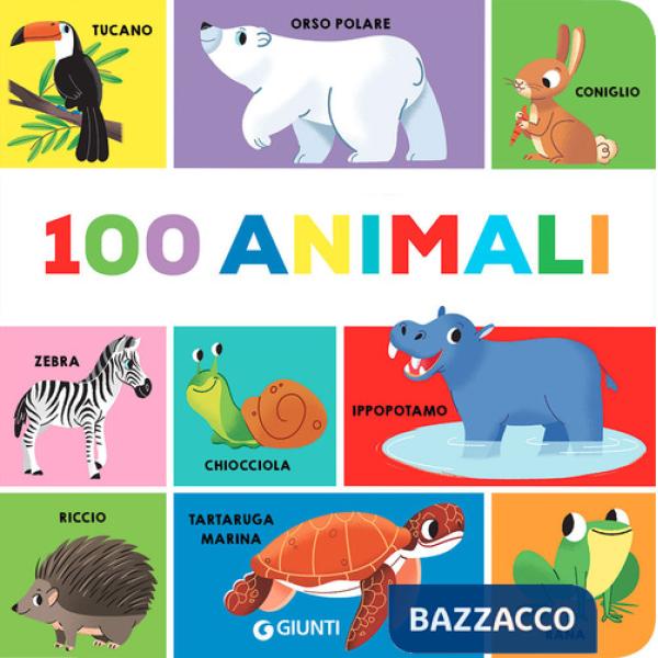 100 animali. Ediz. a colori