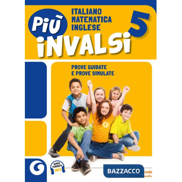 PIU' INVALSI UNICO VOL. UNICO CL. 5