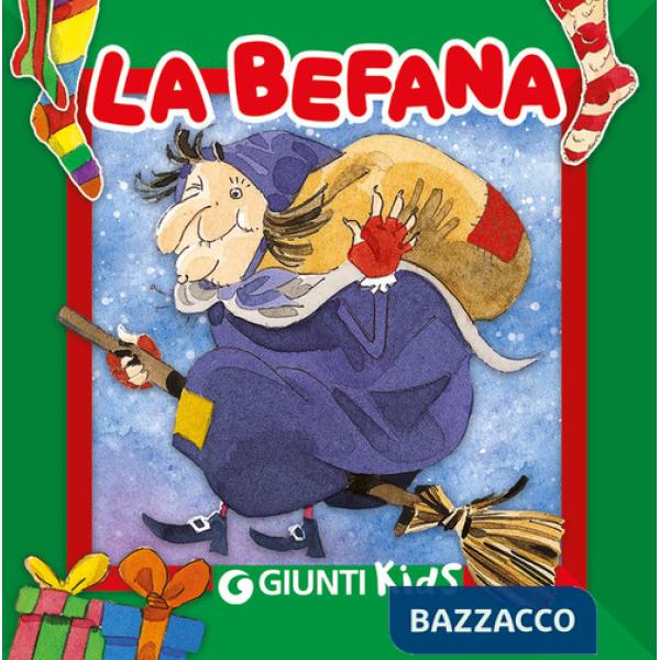 Befana. Ediz. illustrata (La)