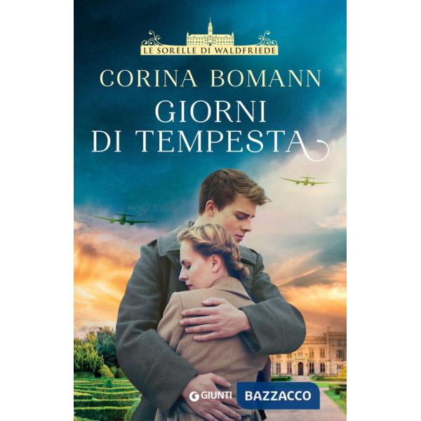 Giorni di tempesta. Le sorelle di Waldfriede
