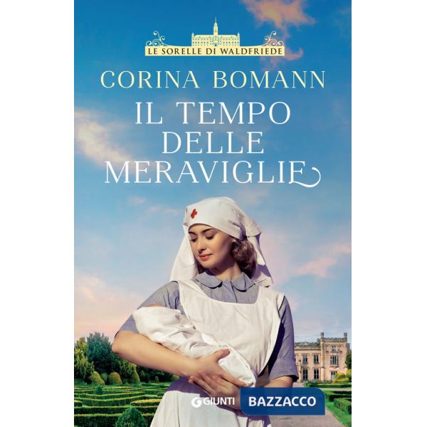 Tempo delle meraviglie. Le sorelle di Waldfriede (Il)