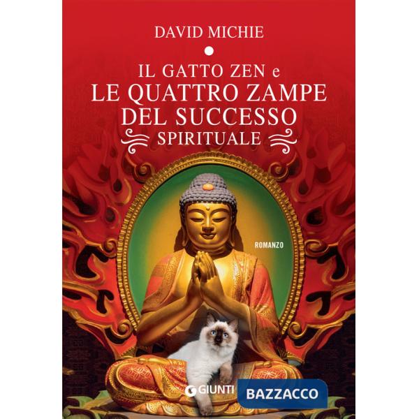 Gatto zen e le quattro zampe del successo spirituale (Il)
