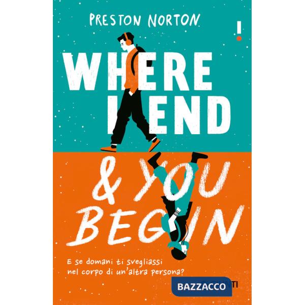 Where I end and you begin. Ediz. italiana