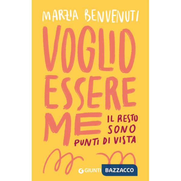 Voglio essere me. Il resto sono punti di vista