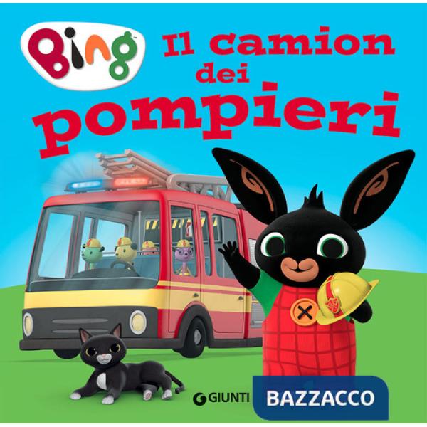 Camion dei pompieri. Bing. Ediz. a colori (Il)