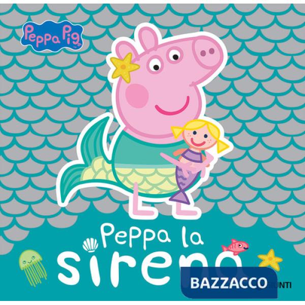 Peppa la sirena. Peppa Pig
