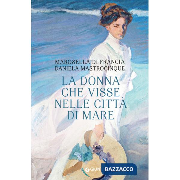 Donna che visse nelle città di mare (La)