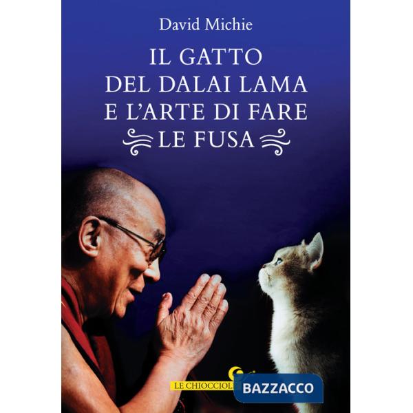 Gatto del Dalai Lama e l'arte di fare le fusa (Il)
