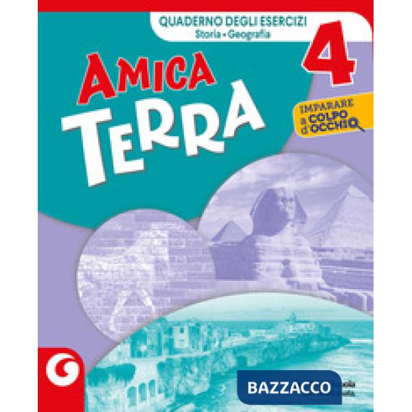 AMICA TERRA CL. 4 ESERCIZIARIO DI STORIA E GEOGRAFIA