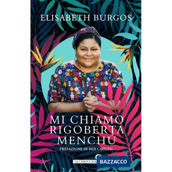 Mi chiamo Rigoberta Menchù