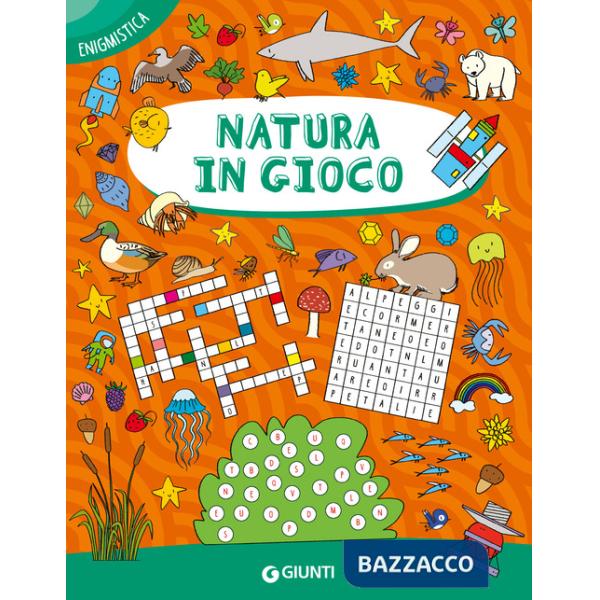 Natura in gioco. Ediz. a colori