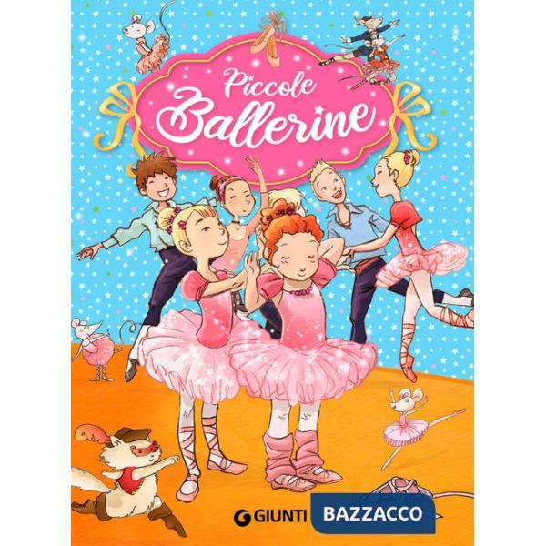 Piccole ballerine. Ediz. a colori