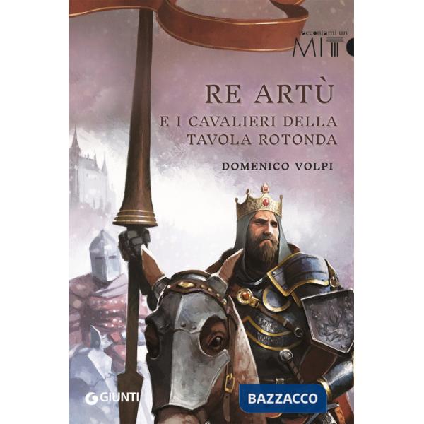 Re Artù e i cavalieri della Tavola rotonda