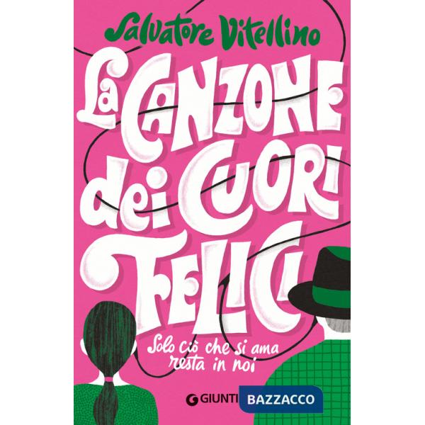 Canzone dei cuori felici. Solo ciò che si ama resta in noi (La)