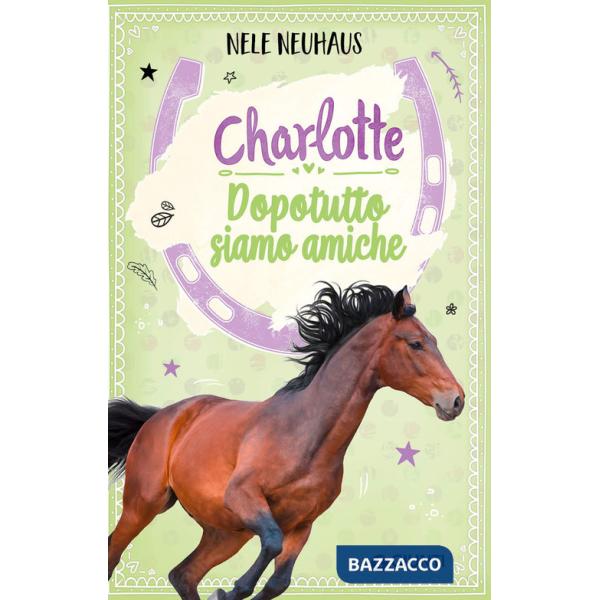 Dopotutto siamo amiche. Charlotte. Vol. 5