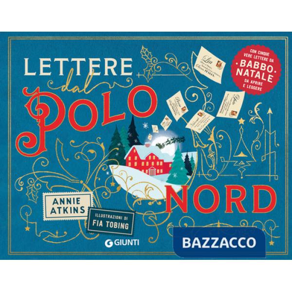 Lettere dal Polo Nord. Ediz. a colori