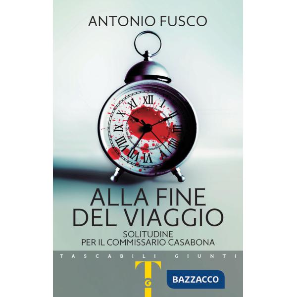 Alla fine del viaggio. Solitudine per il commissario Casabona