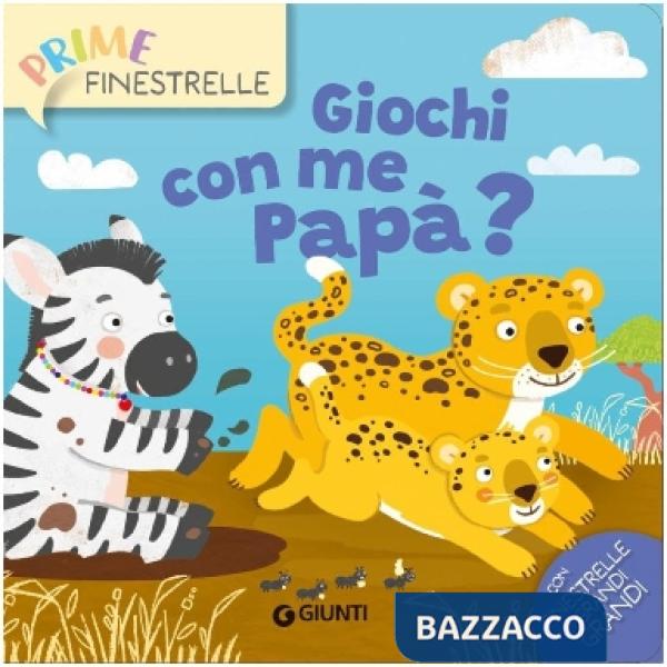 Giochi con me papà? Ediz. a colori