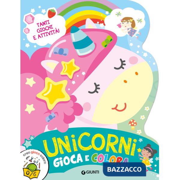 Unicorni. Gioca e colora. Ediz. a colori